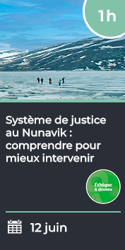 Système de justice au Nunavik : comprendre pour mieux intervenir (Webinaire)